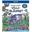 Oppi ja ilo maalaa villieläimet - Kirjat, vihkot ja kirjaimet - 9789526363141 - 1